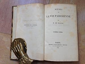 Etude De Moeurs Au XIXe Siècle Tome XI. Scènes De La Vie parisienne. Troisième Volume. Histoire D...