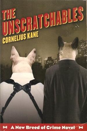 THE UNSCRATCHABLES : A New Breed of Crime Novel