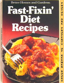 Better Homes And Gardens Fast-Fixin' Diet Recipes