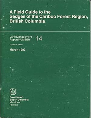 Field Guide to the Sedges of the Cariboo Forest Region, British Columbia