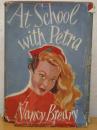 At School with Petra [First Edition]