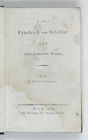 Uiber Friedrich von Schiller und seine poetischen Werke.