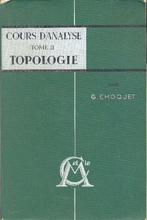 Cours d'Analyse. Tome II: Topologie.