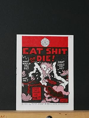 Eat Shit Or Die! (Mini-Comic)