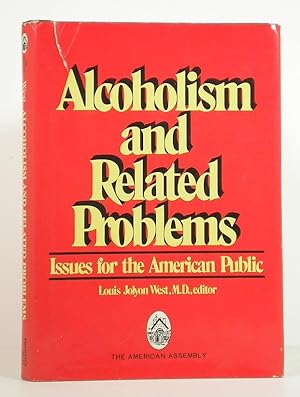 Alcoholism and Related Problems: Issues for the American Public