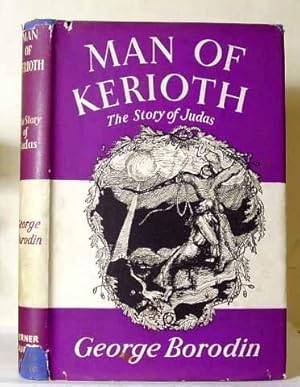 Man of Kerioth : The Story of Judas