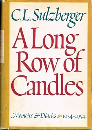 A Long Row of Candles Memoirs and Diaries: 1934-1954