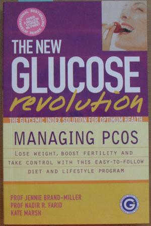 New Glucose Revolution, The: The Glycemic Index Solution for Optimum Health - Managing PCOS