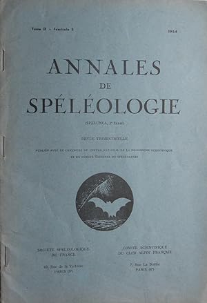ANNALES de SPÉLÉOLOGIE (Spélunca, 3e série) Tome IX -Fascicule 3- 1954