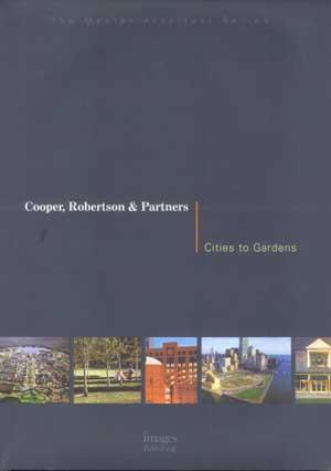 COOPER & ROBERTSON & PARTNERS: Cities to Gardens