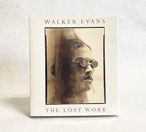 Walker Evans : The Lost Work