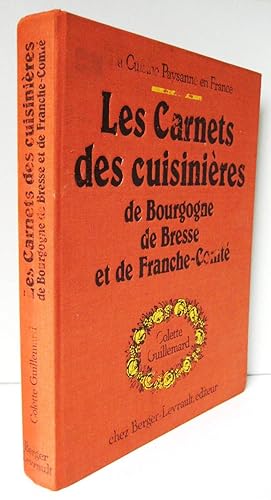 Les Carnets des Cuisinières de Bourgogne de Bresse et de Franche-Comté