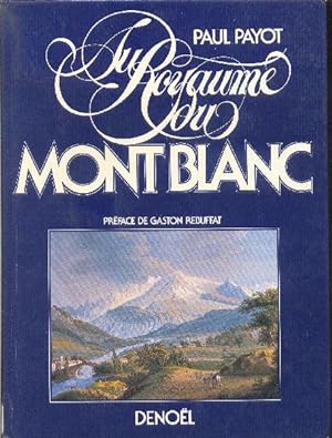 Au royaume du Mont Blanc.