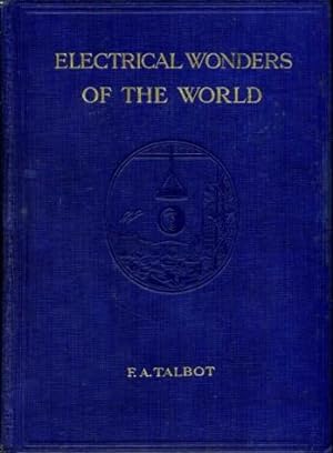 Electrical Wonders of the World : Complete 2 Volume Set