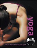 Yoga: Natural Exercises for Life (Body Shop Books)