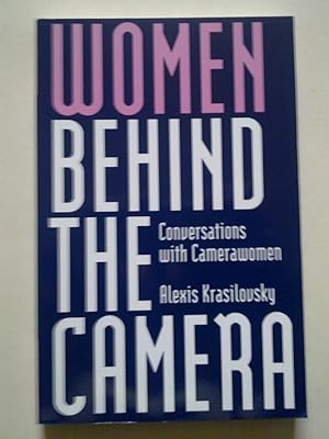 Women Behind The Camera - Conversations With Camerawomen