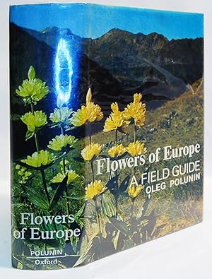 Flowers of Europe, A Field Guide.