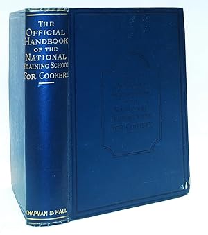 The Official Handbook for the National Training School for Cookery containing the Lessons on Cook...
