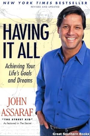 Having It All : Achieving Your Life's Goals and Dreams