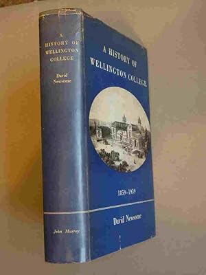 A History of Wellington College 1859 - 1959
