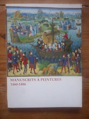 Manuscrits à peintures. 1460-1486