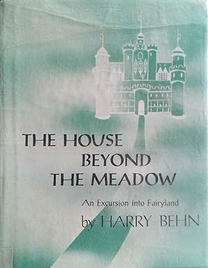 The House Beyond the Meadow An Excursion into Fairyland