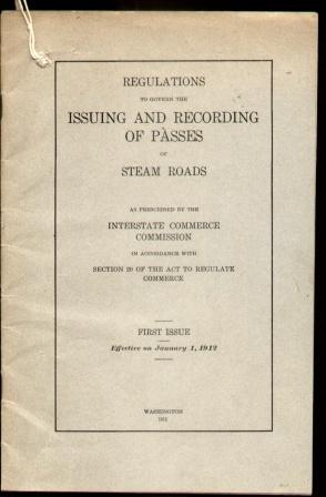 REGULATIONS TO GOVERN THE ISSUING & RECORDING OF PASSES OF STEAM ROADS First Issue Effective on J...