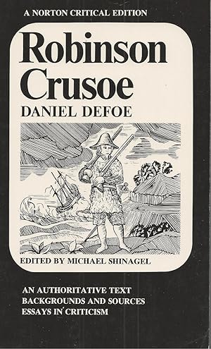 Robinson Crusoe An Authoritative Text Backgrounds and Sources Essays in Criticism