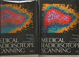 Medical radioisotope scanning: Volumes I & II