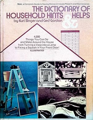 The Dictionary of Household Hints & helps