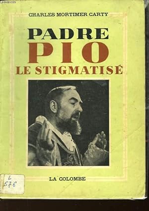 PADRE PIO - LE STIGMATISE