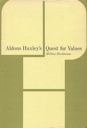 Aldous Huxley's Quest for Values