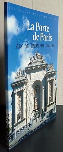 La porte de Paris Arc de triomphe lillois