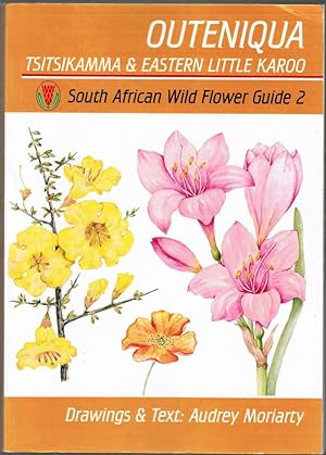 Outeniqua: Tsitsikamma and Eastern Little Karoo: South African Wild Flower Guide 2