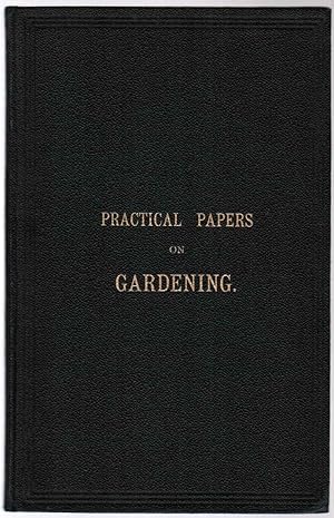 Practical Papers on Gardening