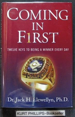 Coming in First: Twelve Keys to Being a Winner Every Day (Signed Copy)