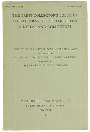 SEVENTY-FIVE MASTERPIECES OF GRAPHIC ART supplementing "A Century of Progress in Print-Making" as...
