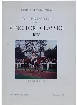 CALENDARIO DEI VINCITORI CLASSICI 1975. Sedicesima edizione.: