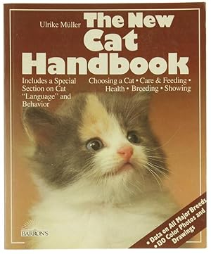 THE NEW CAT HANDBOOK: Care, Nutrition, Diseases and Breeding of Cats.:
