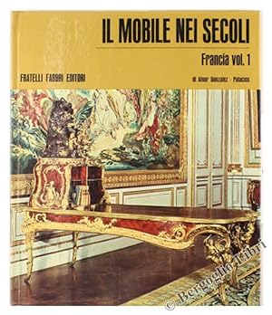 IL MOBILE NEI SECOLI - FRANCIA - vol. 1.: