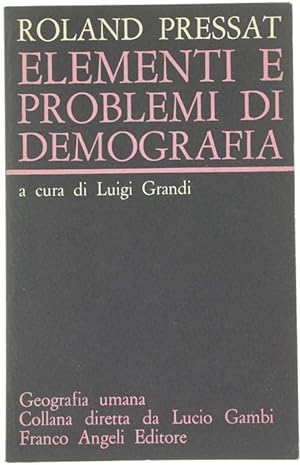 ELEMENTI E PROBLEMI DI DEMOGRAFIA.: