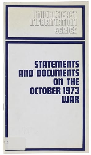 STATEMENTS AND DOCUMENTS ON THE OCTOBER 1973 WAR.: