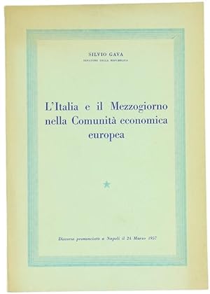 L'ITALIA E IL MEZZOGIORNO NELLA COMUNITA' ECONOMICA EUROPEA.: