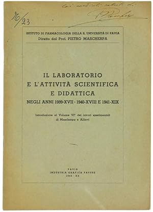 IL LABORATORIO E L'ATTIVITA' SCIENTIFICA E DIDATTICA NEGLI ANNI 1939-XVII - 1940-XVIII e 1941-XIX.: