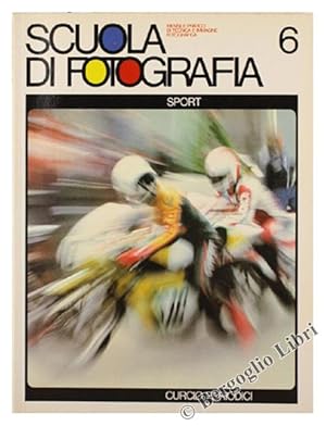 SPORT - SCUOLA DI FOTOGRAFIA - Volume 6.: