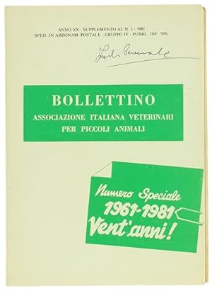 BOLLETTINO ASSOCIAZIONE ITALIANA VETERINARI PER PICCOLI ANIMALI. Numero Speciale 1961-1981: VENT'...