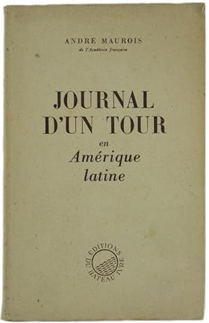 JOURNAL D'UN TOUR EN AMERIQUE LATINE.: