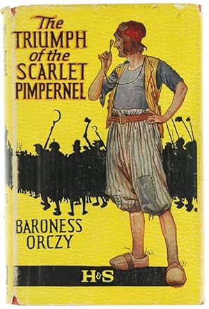 THE TRIUMPH OF THE SCARLET PIMPERNEL.: