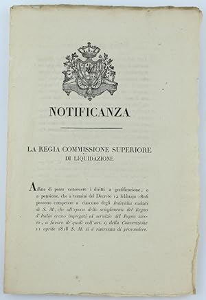 NOTIFICANZA - LA REGIA COMMISSIONE SUPERIORE DI LIQUIDAZIONE. 28 febbraio 1822 [documento origina...
