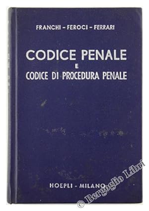 CODICE PENALE E CODICE DI PROCEDURA PENALE. Edizione aggiornata al 1 maggio 1974. Con le disposiz...